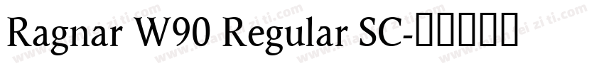 Ragnar W90 Regular SC字体转换